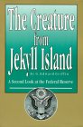 The Creature from Jekyll Island by G. Edward Griffin